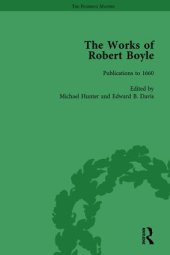 book The Works of Robert Boyle, Volume 1: Publications to 1660