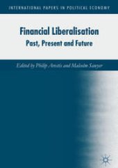 book Financial Liberalisation: Past, Present and Future