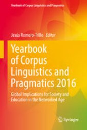 book Yearbook of Corpus Linguistics and Pragmatics 2016: Global Implications for Society and Education in the Networked Age