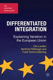 book Differentiated Integration: Explaining Variation in the European Union