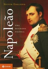 book Napoleão: Uma Biografia Política