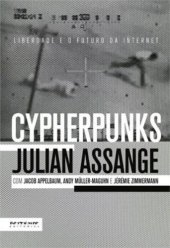 book Cypherpunks: liberdade e o futuro da internet