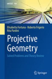 book Projective Geometry: Solved Problems and Theory Review