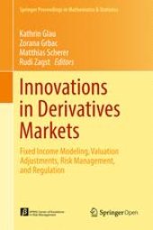 book Innovations in Derivatives Markets: Fixed Income Modeling, Valuation Adjustments, Risk Management, and Regulation