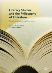 book Literary Studies and the Philosophy of Literature: New Interdisciplinary Directions 