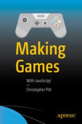 book Making Games: With JavaScript