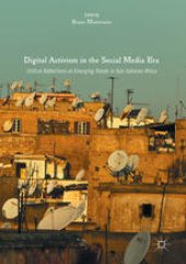 book Digital Activism in the Social Media Era: Critical Reflections on Emerging Trends in Sub-Saharan Africa