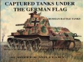 book Captured Tanks under the German Flag: Russian Battle Tanks