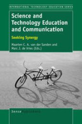 book Science and Technology Education and Communication: Seeking Synergy