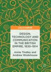 book Design, Technology and Communication in the British Empire, 1830–1914