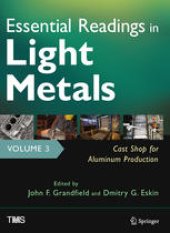 book Essential Readings in Light Metals: Volume 3 Cast Shop for Aluminum Production