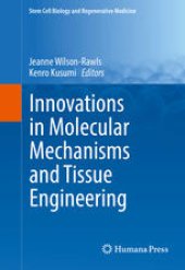 book Innovations in Molecular Mechanisms and Tissue Engineering