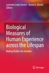 book Biological Measures of Human Experience across the Lifespan: Making Visible the Invisible