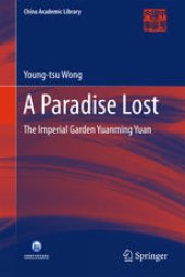 book A Paradise Lost: The Imperial Garden Yuanming Yuan