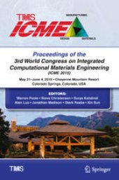 book Proceedings of the 3rd World Congress on Integrated Computational Materials Engineering (ICME 2015)