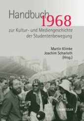 book 1968 Handbuch zur Kultur- und Mediengeschichte der Studentenbewegung