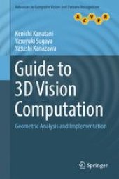 book Guide to 3D Vision Computation: Geometric Analysis and Implementation