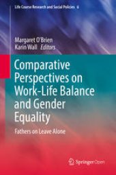 book Comparative Perspectives on Work-Life Balance and Gender Equality: Fathers on Leave Alone