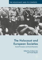 book The Holocaust and European Societies: Social Processes and Social Dynamics