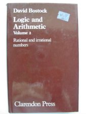 book Logic and Arithmetic: Volume 2. Rational and Irrational Numbers