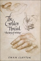 book The Golden Thread: A History of Writing