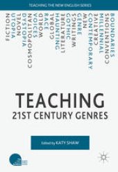 book Teaching 21st Century Genres