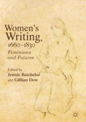 book Women's Writing, 1660-1830: Feminisms and Futures