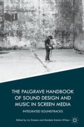 book The Palgrave Handbook of Sound Design and Music in Screen Media: Integrated Soundtracks