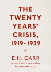 book The Twenty Years' Crisis, 1919-1939: Reissued with a new preface from Michael Cox