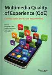 book Multimedia quality of experience (QoE): current status and future requirements