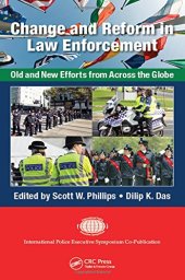 book Change and reform in law enforcement: old and new efforts from across the globe