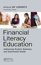 book Financial literacy education: addressing student, business, and government needs