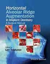 book Horizontal alveolar ridge augmentation in implant dentistry: a surgical manual