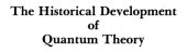 book The Historical Development of Quantum Theory, Vol. 4: Part 1: The fundamental equations of quantum mechanics, Part 2: The reception of the new quantum mechanics