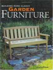 book Building more classic garden furniture