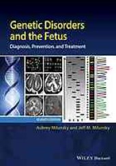 book Genetic disorders and the fetus: diagnosis, prevention, and treatment