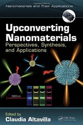 book Upconverting nanomaterials: perspectives, synthesis, and applications