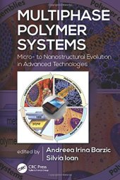 book Multiphase polymer systems: micro- to nanostructural evolution in advanced technologies