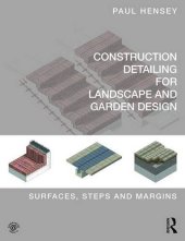 book Construction detailing for landscape and garden design: surface, steps and margins