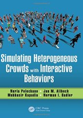 book Simulating heterogeneous crowds with interactive behaviors