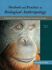 book Method and practice in biological anthropology: a workbook and laboratory manual for introductory courses