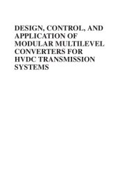 book Design, control and application of modular multilevel converters for HVDC transmission systems