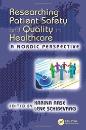 book Researching patient safety and quality in healthcare: a Nordic perspective