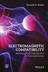 book Electromagnetic compatibility: analysis and case studies in transportation