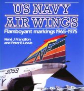 book US Navy Air Wings  Flamboyant Markings, 1965-1975