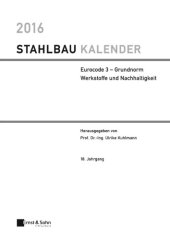 book 2016 STAHLBAU KALENDER Eurocode 3 - Grundnorm Werkstoffe und Nachhaltigkeit