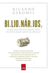 book Bilionários, o que eles têm em comum além de nove zeros antes da vírgula?