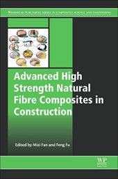 book Advanced High Strength Natural Fibre Composites in Construction