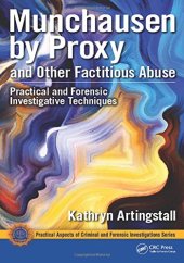 book Munchausen by proxy and other factitious abuse: practical and forensic investigative techniques