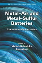 book Metal-air and metal-sulfur batteries: fundamentals and applications